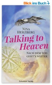 Talking to Heaven, Nach dem Tod geht's weiter, Nina Herzberg