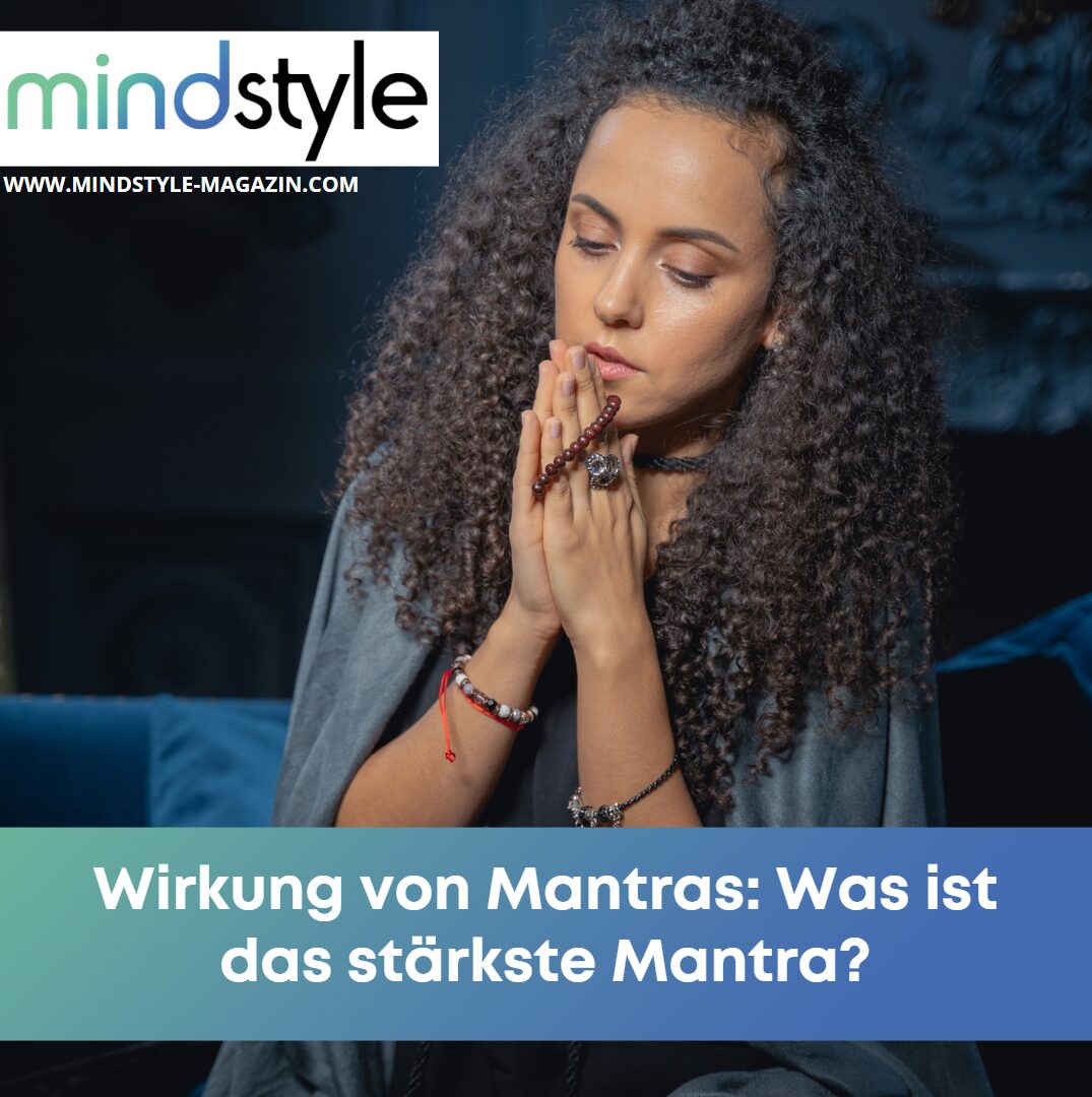 Mantras Bedeutung: Bedeutung | Wirkung | spirituellen Mantra