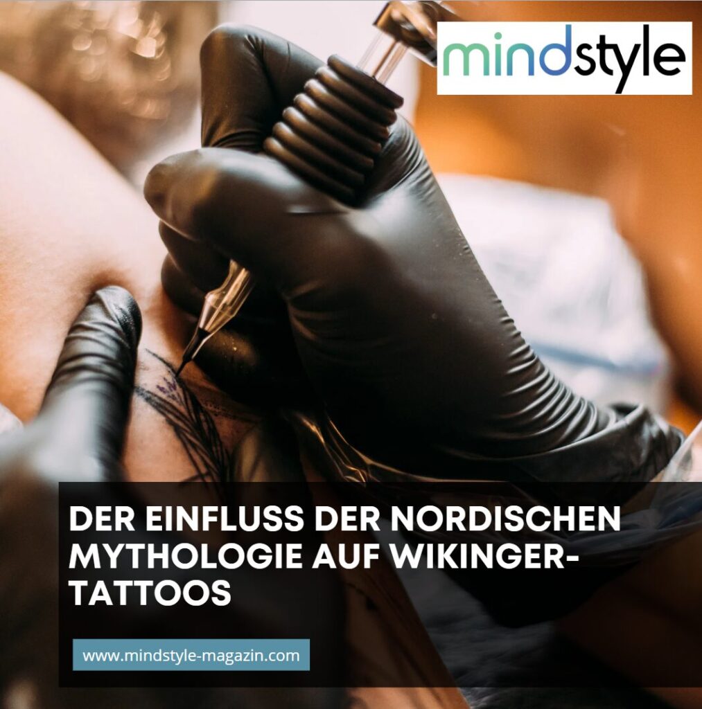 Der Einfluss der nordischen Mythologie auf Wikinger-Tattoos