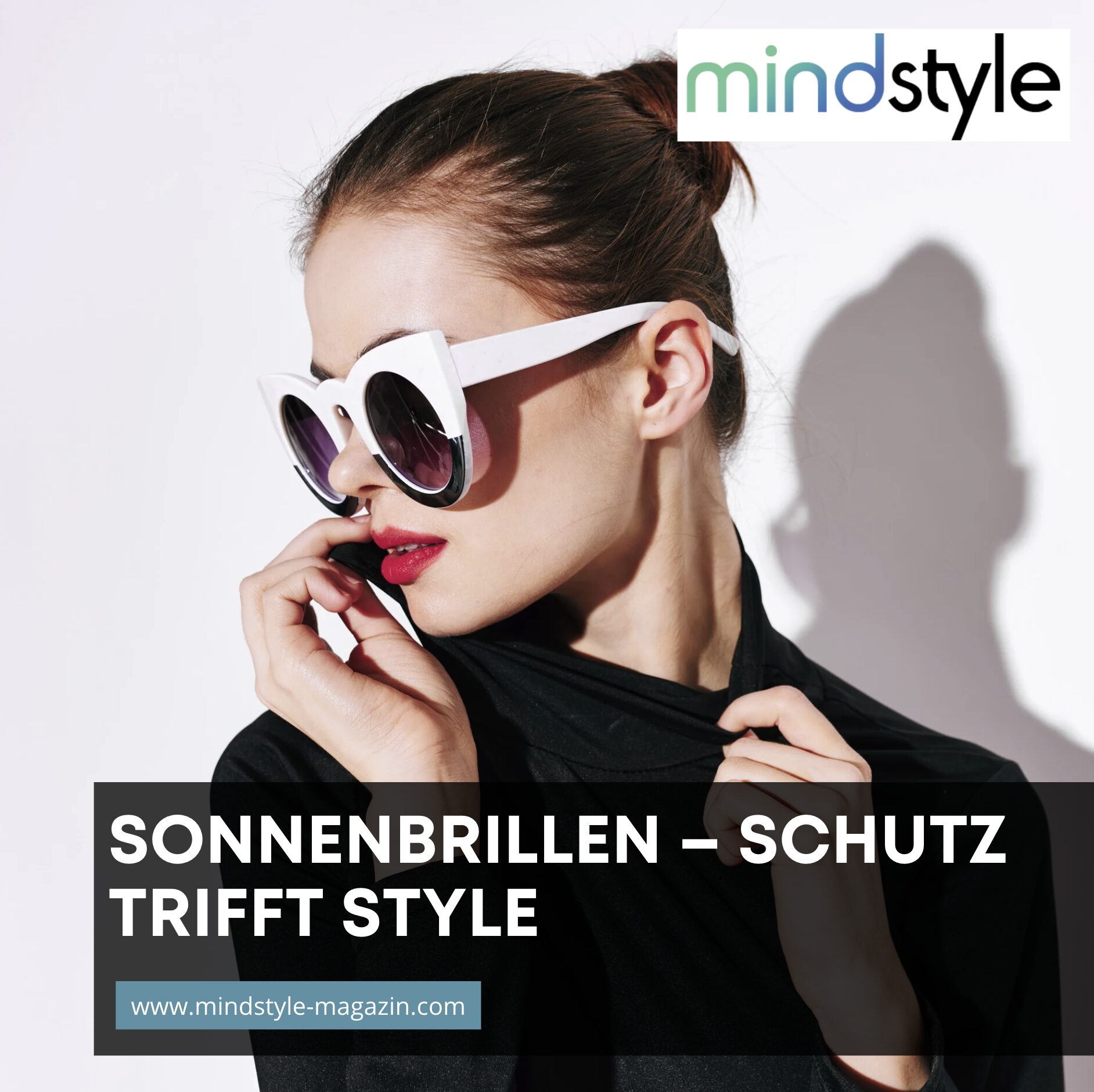 Sonnenbrillen – Schutz trifft Style