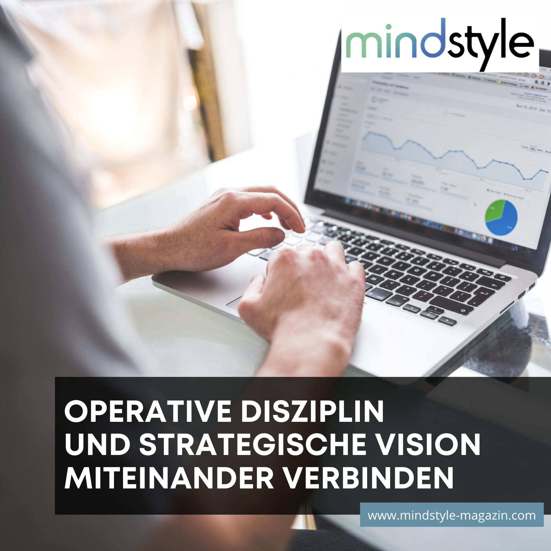 Operative Disziplin und strategische Vision miteinander verbinden